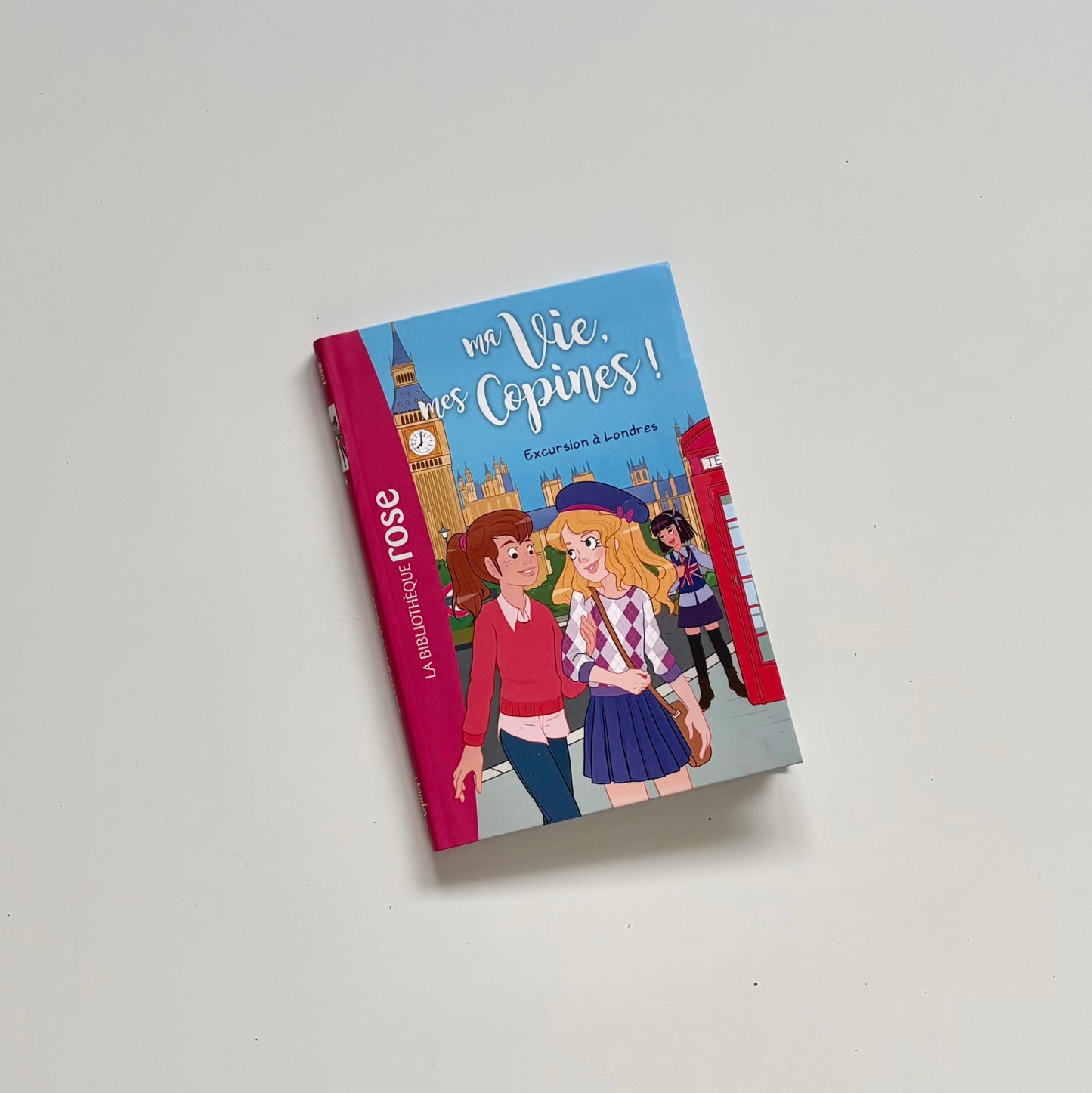 Livre - Ma vie, mes copines : Excursion à londres