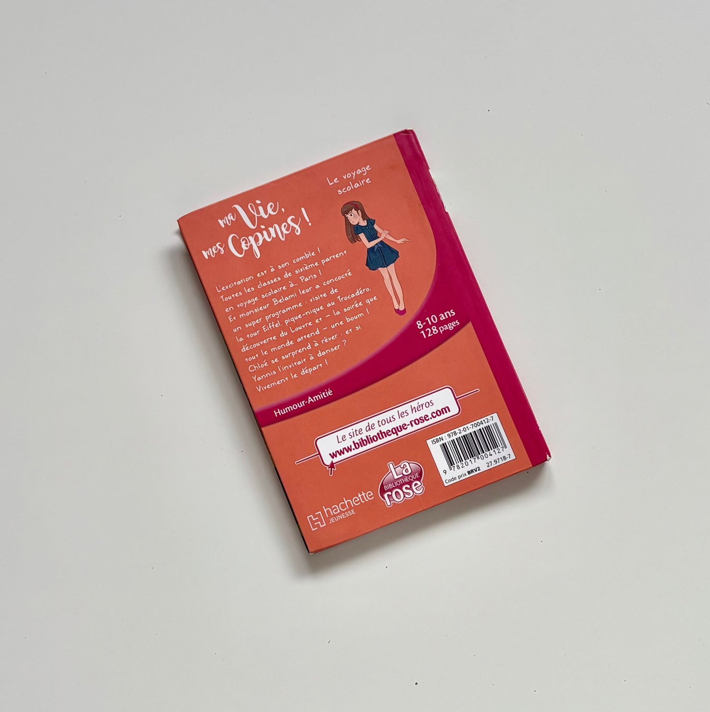 Livre - Ma vie, mes copines : Le voyage scolaire