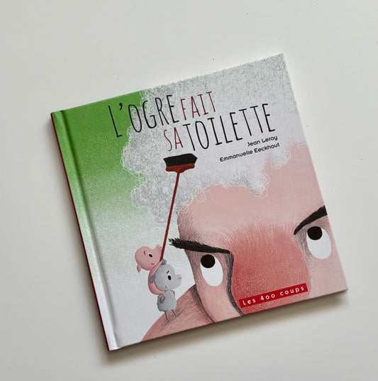 Livre - L'ogre fait sa toilette