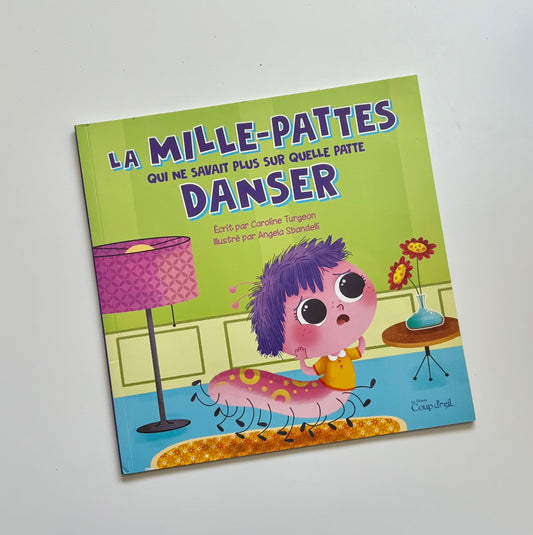Livre - La mille-pattes qui ne savait plus sur quelle patte danser