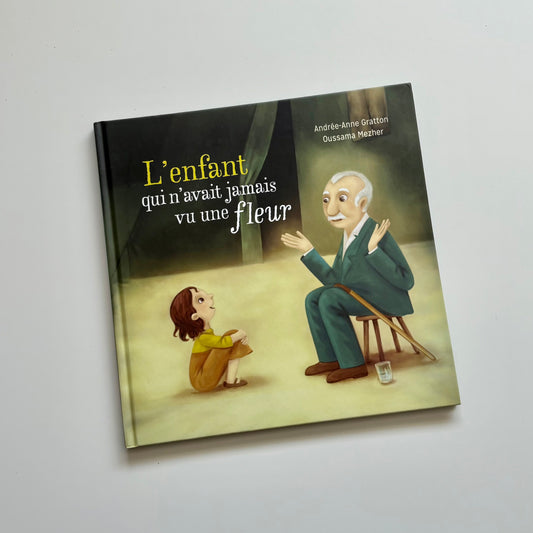 Livre - L'enfant qui n'avait jamais vu une fleur