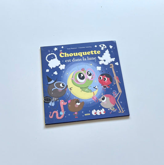 Livre - Chouquette est dans la lune (Auzou)
