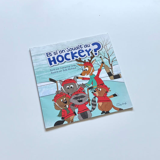 Livre - Et si on jouait au Hockey?
