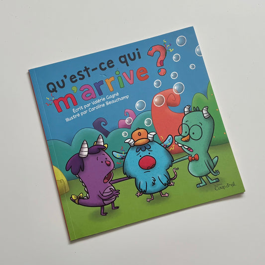 Livre  Qu'est-ce qui m'arrive?