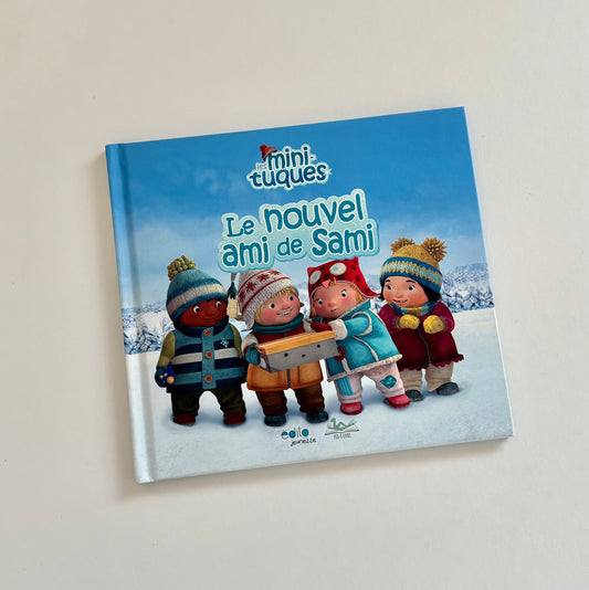 Livre - Les minis tuques : Le nouvel ami de Sami