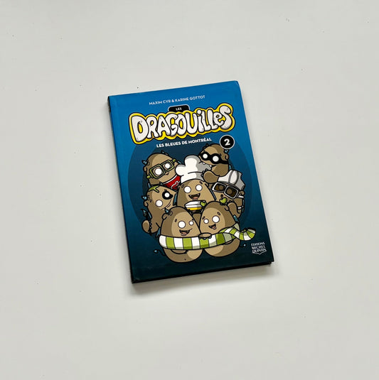 Livre - Les dragouilles : Les bleues de Montréal